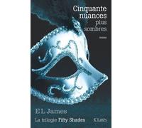 Cinquante Nuances Plus Sombres (French edition of 50 Shades Darker) by E. L. James(2012-01-03)