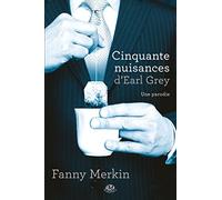Cinquante Nuisances d'Earl Grey