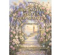 Cinquante Portes en Avant : Mandalas Narratifs a Colorier - 25 Metaphores de Guerison avec Rituels: Transformation Emotionnelle par l'Art Symbolique | Designs Narratifs | Recto Seul | 21,6 x 27,9 cm