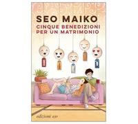 Cinque benedizioni per un matrimonio