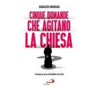 Cinque Domande Che Agitano La Chiesa