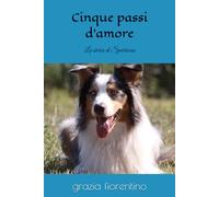 Cinque passi d'amore: La storia di Spartacus