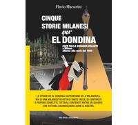 Cinque storie milanesi per El Dondina: Capo della squadra volante a Milano attorno alla metà del 1800.