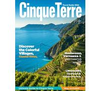 CINQUE TERRE 2026: Explore Italy’s Riviera Paradise with Detailed Hiking Routes, Coastal Wonders, Vibrant Villages, Culinary Delights, and Must-Know Tips for First-Time and Returning Travelers.