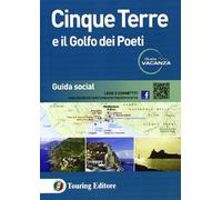 Cinque Terre e il Golfo dei Poeti