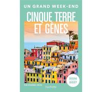 Cinque Terre et Gênes 2026-2027 Guide Un Grand Week-end - Collectif - Hachette Tourisme Guides - broché - Guide