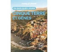 Cinque Terre et Gênes En quelques jours 3ed - Lonely Planet - Lonely Planet - broché - Guide