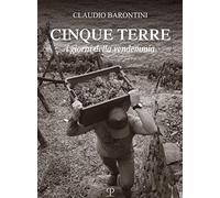 Cinque Terre I Giorni Della Vendemmia