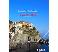 CINQUE TERRE ITALY Photography Coffee Table Book Tourists Attractions: A Visual Tour In Cinque Terre,Italy "Five Land" Photography Coffee Table Book: ... Images (8.5"*11") Paperback.May 17, 2023.