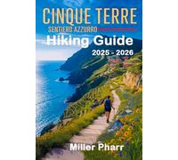 Cinque Terre Sentiero Azzurro Hiking Guide 2025 - 2026