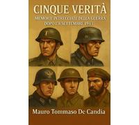 Cinque Verità: Memorie Intrecciate della Guerra dopo l’8 Settembre 1943