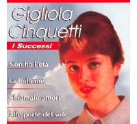 Cinquetti Gigliola - I Successi-Non Ho l'Eta