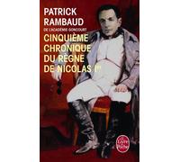 Cinquième chronique du règne de Nicolas 1er - Patrick Rambaud - Lgf - Poche - Roman