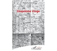 Cinquième étage - Natacha Astuto - L'harmattan - broché - Théâtre