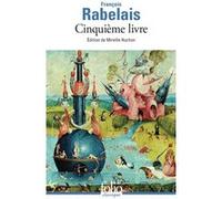 François Rabelais – Cinquième livre – Poche – Gallimard