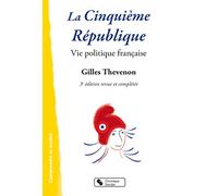 Cinquième République (La): Vie politique française