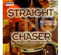 Cintron, Edgardo - Straight No Chaser