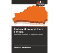 Cintura di buon vicinato e media: Integrazione informativa tra Bielorussia e Lituania