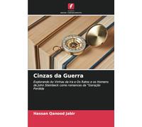Cinzas da Guerra: Explorando As Vinhas da Ira e Os Ratos e os Homens de John Steinbeck como romances da “Geração Perdida