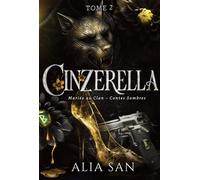 Cinzerella - Tome 2 - Alia San - Bookelis - broché - Roman