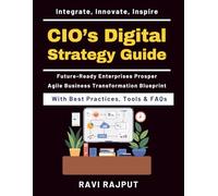 CIO’s Digital Strategy Guide: Strategies for Competitive Advantage | Risk Management in Digital Age | Building Digital Ecosystems | Customer Experience Digital Tools | Data-Driven Decision Making