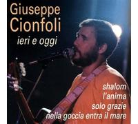 Cionfoli Giuseppe - Ieri E Oggi [Import]