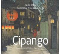 CIPANGO: JAPON-OCCIDENT, L'HISTOIRE D'UNE RENCONTRE