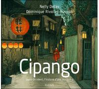 Cipango Japon-occident, l'histoire d'une rencontre - Nelly Delay - Phebus - broché - Beau livre