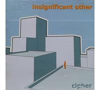 Cipher - Insignificant Other [Oz Only]