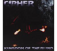 Cipher - Kingdom of The Blind [Import]