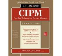 CIPM Certified Information Privacy Manager AllinOne Exam Guide by Peter Gregory Paperback Book Peter Gregory (Auteur)