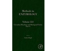 Circadian Rhythms And Biological Clocks Part A