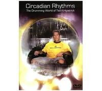 Circadian Rhythms - The Drumming World Of Ted Kirkpatrick [Digital Video Disc]