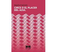 Circe o el placer del azul