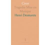 Circe: Tragedie Mise en Musique