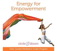 Circle & Bloom - Energy for Empowerment Program (Mind & Body)