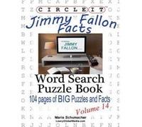 Circle It, Jimmy Fallon Facts, Word Search, Puzzle Book - [Version Originale] Lowry Global Media Llc, Maria Schumacher (Auteur)