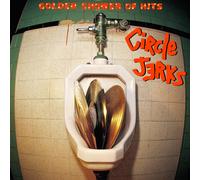 Circle Jerks Golden Shower Of Hits (Vinyl)