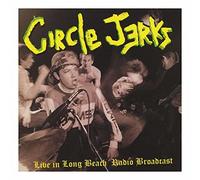 Circle Jerks - Live in Long Beach Radio Broadcast