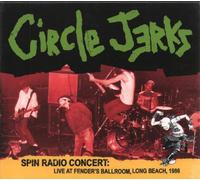 Circle Jerks - Spin Radio Concert: Live at Fender S Bal
