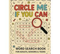 Circle Me If You Can: Fun Word Search Puzzles for Adults, Seniors & Teens. Train Your Mind, One Word at a Time. Once You Start, You Won’t Stop Circling!
