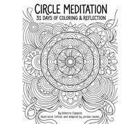 Circle Meditation: 31 Days of Coloring & Reflection