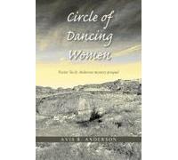 Circle Of Dancing Women: Pastor Sicily Anderson Mystery Prequel