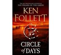 Circle of days Ken Follett (Auteur)