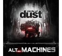 Circle of Dust - Alt Machines