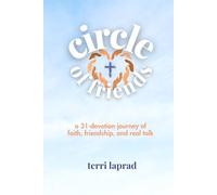 Circle of Friends: A 31-devotion journey of faith, friendship, and real talk
