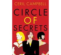 Circle of Secrets A Compelling Novel of Glamour, Secrets and Betrayal - Ceril Campbell - Matthew James Publishing - ebook (ePub) - Livre