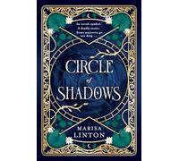 Circle of Shadows: A gripping historical fantasy horror steeped in mystery, romance and the macabre