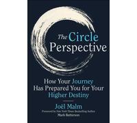 Circle Perspective How Your Journey Has Prepared You for Your Higher Destiny - Joel Malm - Regnery Faith - ebook (ePub) - Livre