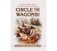 Circle The Wagons!